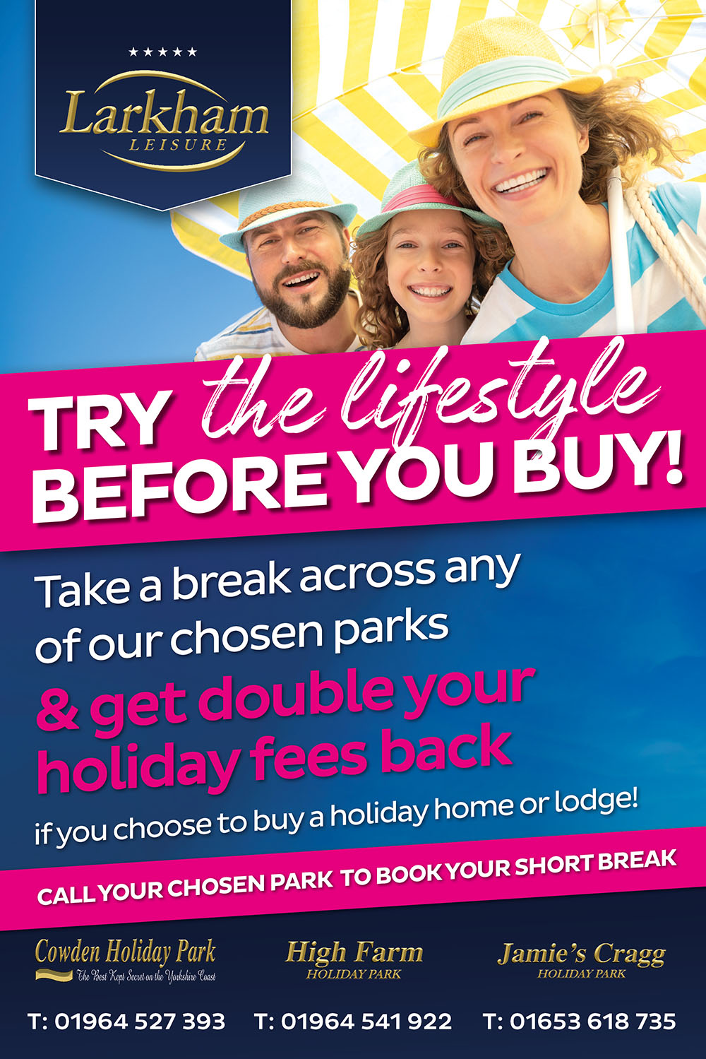 Try the lifestyle before you buy! Take a break across any of our chosen parks and get double your fees back.